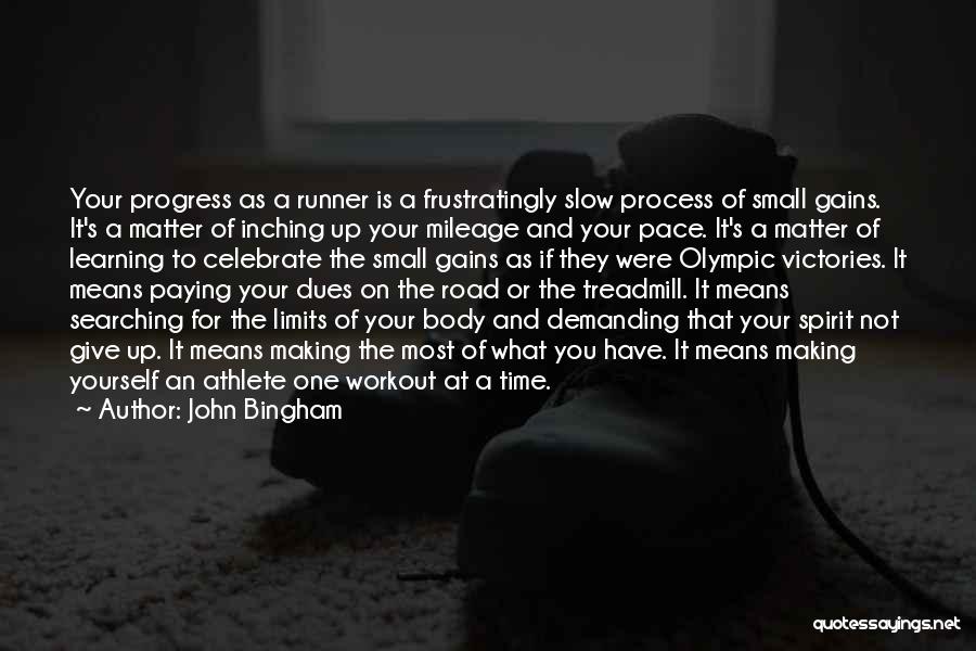 Making Time For Yourself Quotes By John Bingham