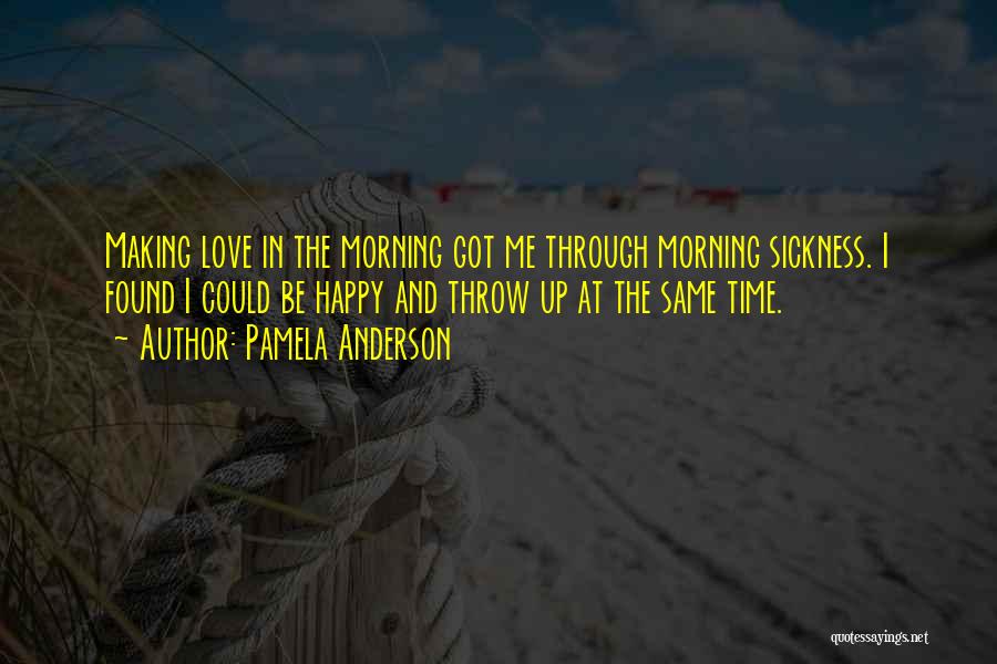 Making Time Quotes By Pamela Anderson