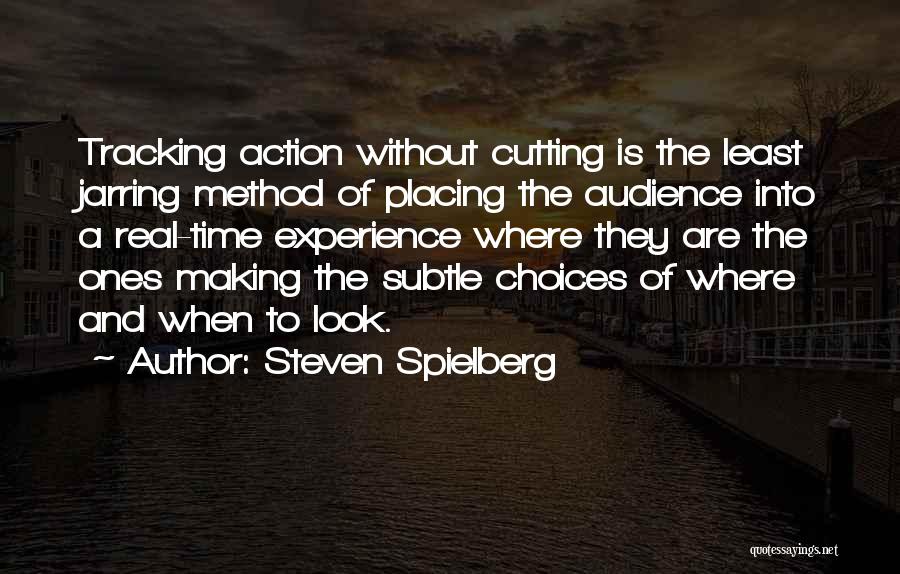 Making Time Quotes By Steven Spielberg