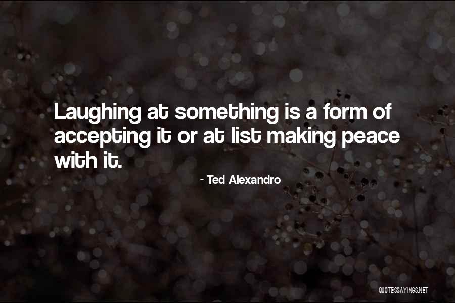 Making To Do Lists Quotes By Ted Alexandro