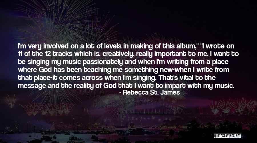 Making Tracks Quotes By Rebecca St. James Making Tracks Quotes By Rebecca St. James