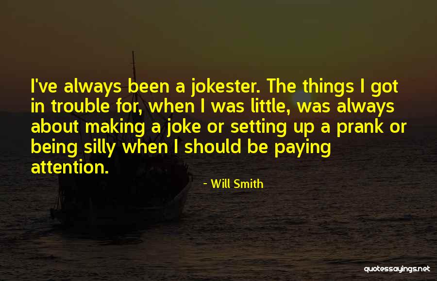 Making Trouble Quotes By Will Smith Making Trouble Quotes By Will Smith