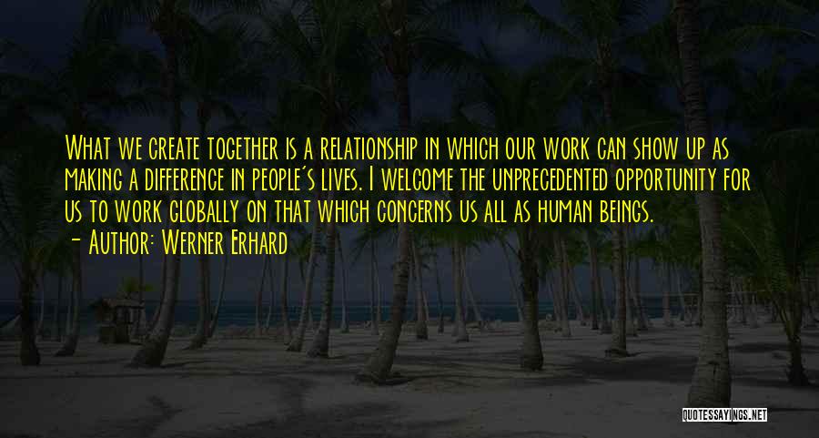 Making Up In A Relationship Quotes By Werner Erhard