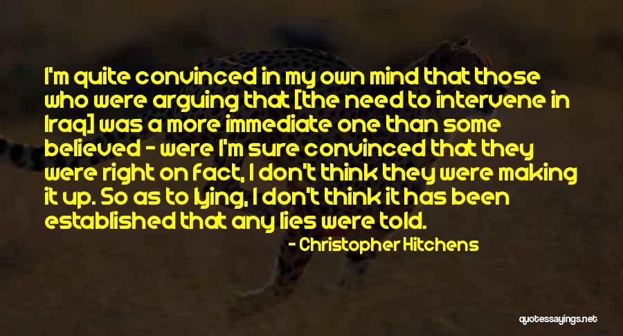 Making Up Lies Quotes By Christopher Hitchens