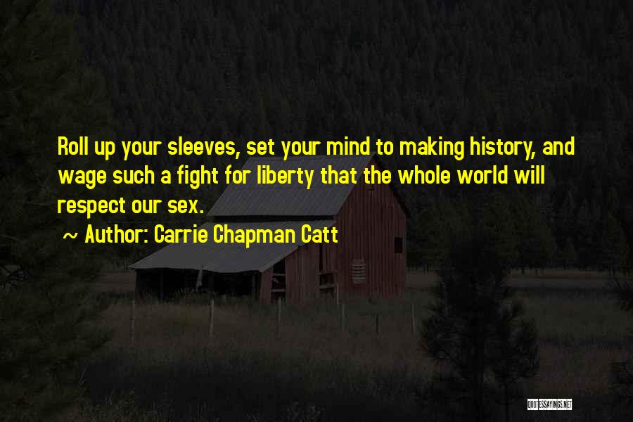 Making Up Mind Quotes By Carrie Chapman Catt