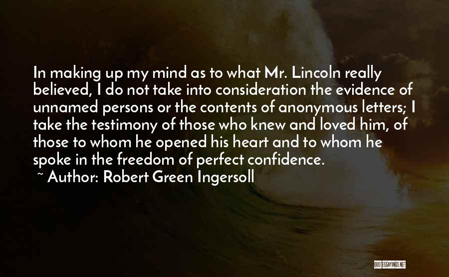 Making Up Mind Quotes By Robert Green Ingersoll