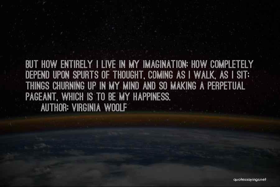 Making Up Mind Quotes By Virginia Woolf