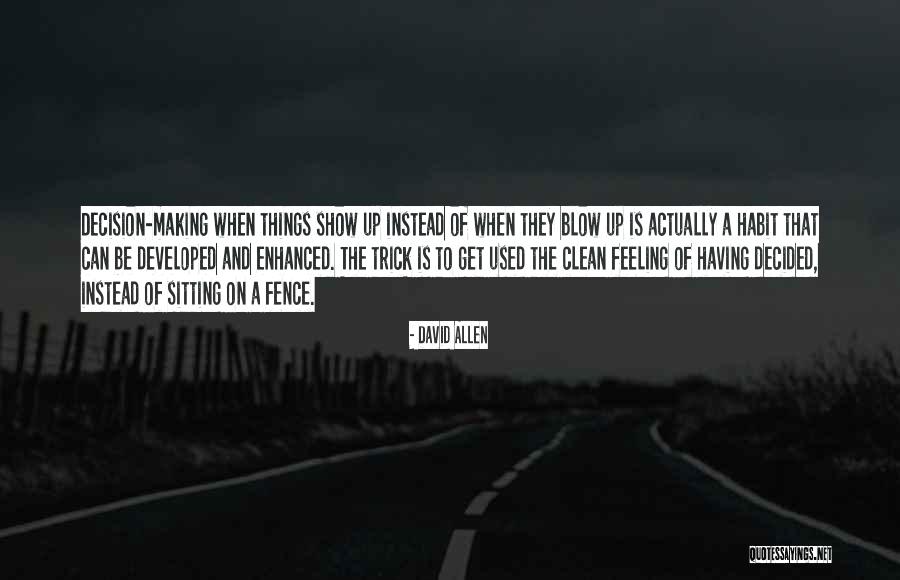 Making Up Quotes By David Allen Making Up Quotes By David Allen