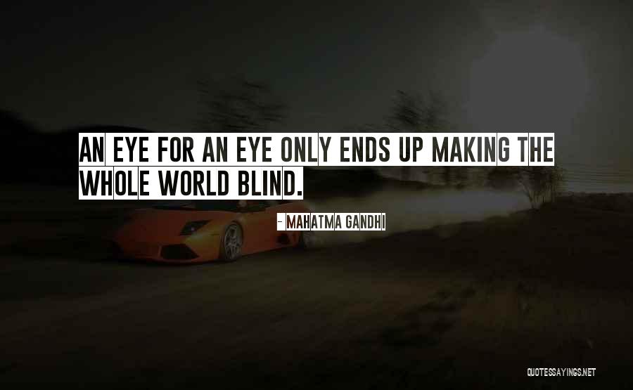 Making Up Quotes By Mahatma Gandhi Making Up Quotes By Mahatma Gandhi