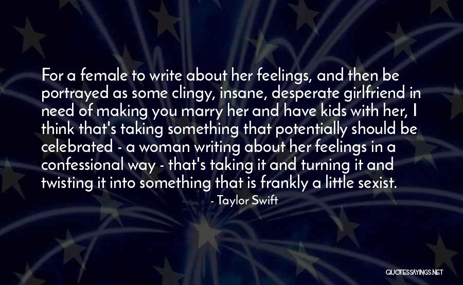 Making Up With Your Girlfriend Quotes By Taylor Swift Making Up With Your Girlfriend Quotes By Taylor Swift