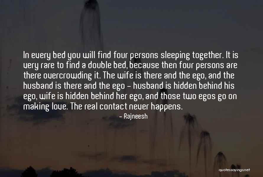 Making Up With Your Husband Quotes By Rajneesh Making Up With Your Husband Quotes By Rajneesh