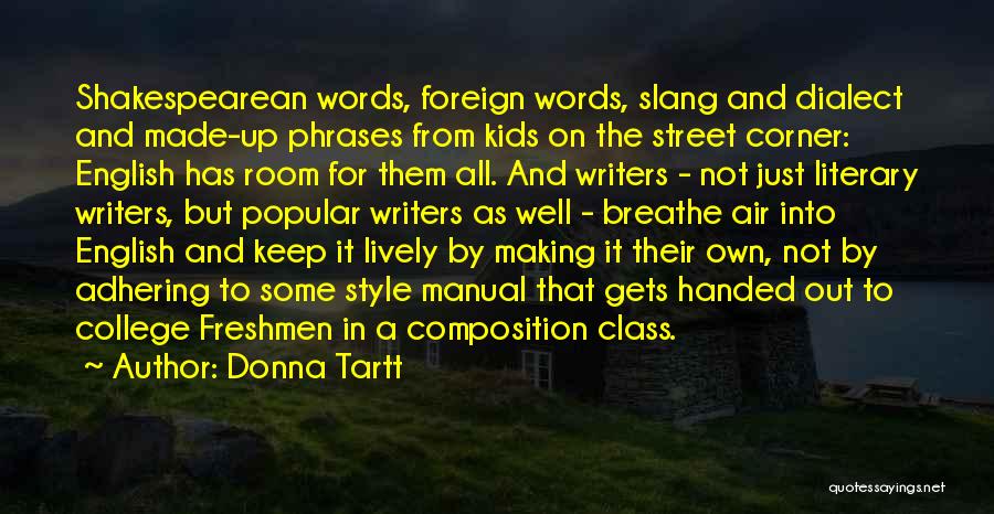 Making Up Words Quotes By Donna Tartt