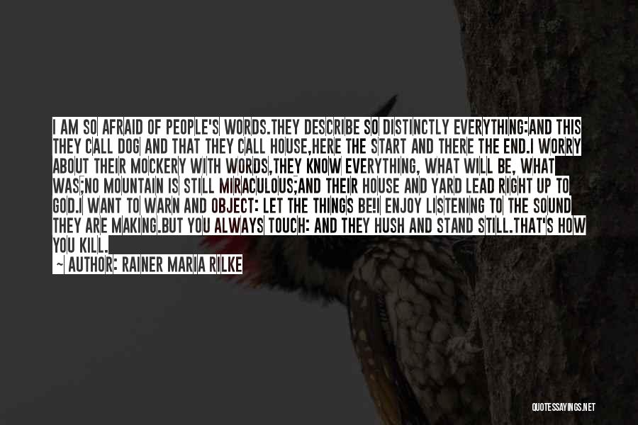 Making Up Words Quotes By Rainer Maria Rilke