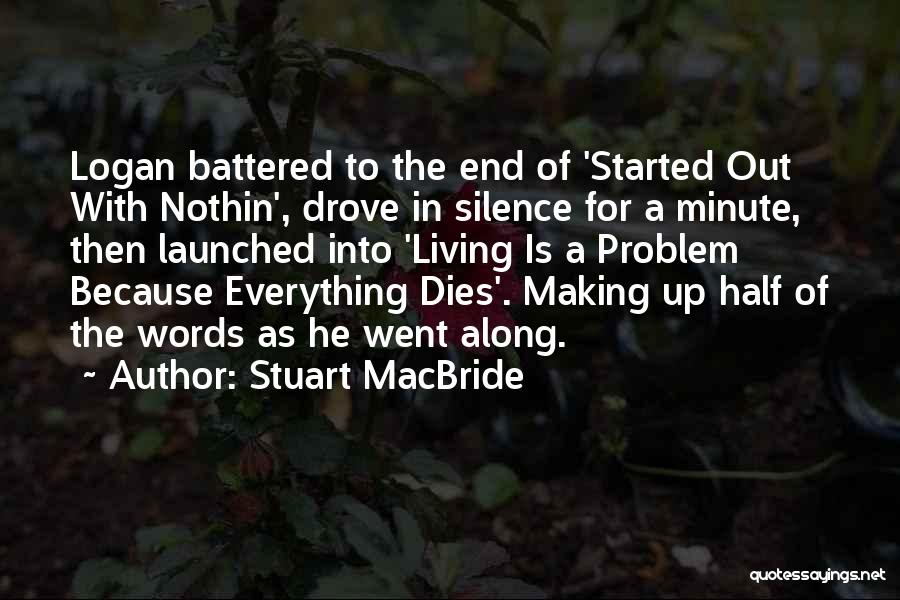 Making Up Words Quotes By Stuart MacBride