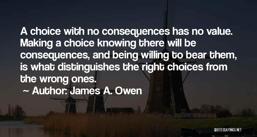 Making Wrong Choices Quotes By James A. Owen