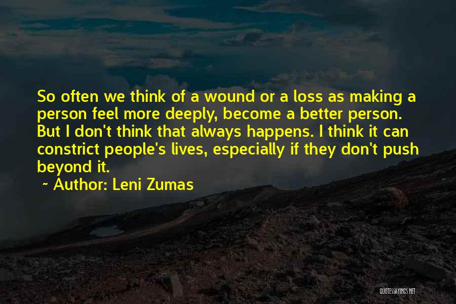 Making You A Better Person Quotes By Leni Zumas