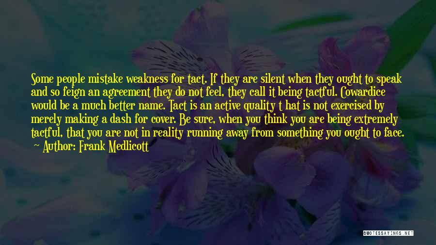 Making You Feel Better Quotes By Frank Medlicott