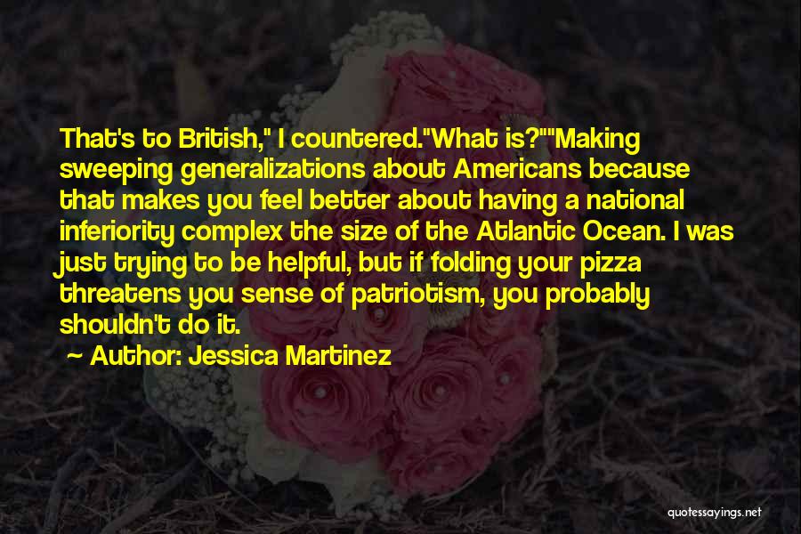 Making You Feel Better Quotes By Jessica Martinez