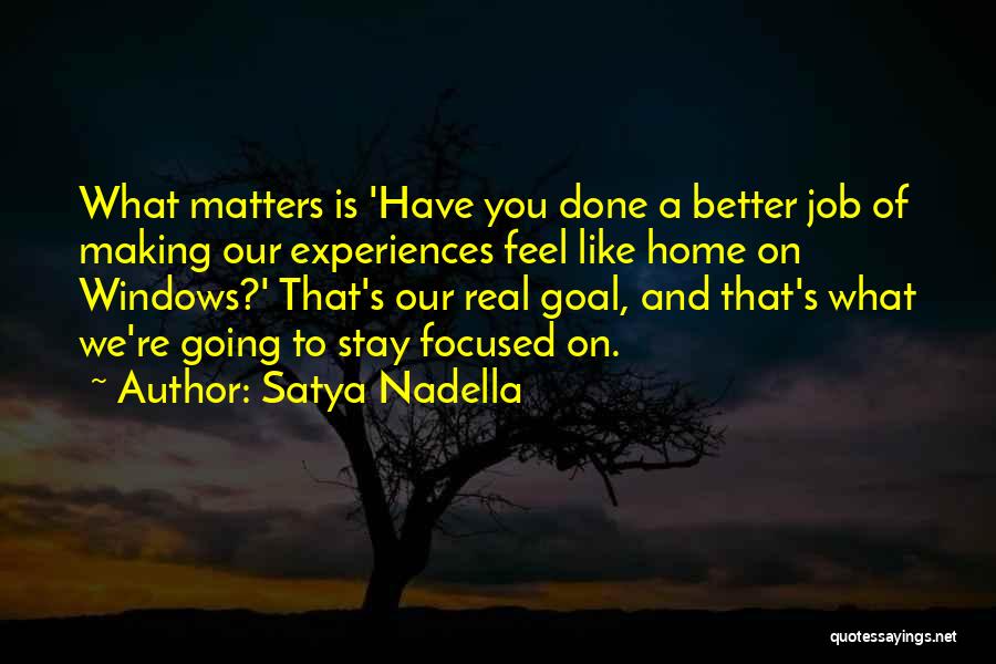 Making You Feel Better Quotes By Satya Nadella