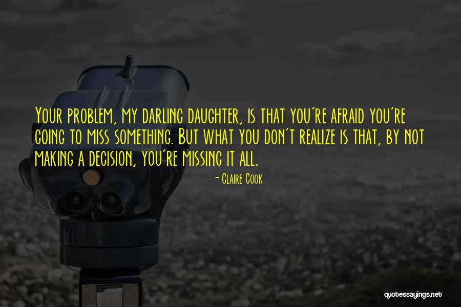 Making You Realize Quotes By Claire Cook Making You Realize Quotes By Claire Cook