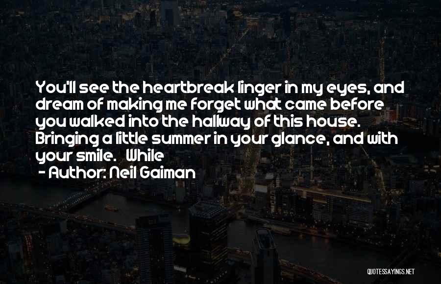 Making You Smile Quotes By Neil Gaiman
