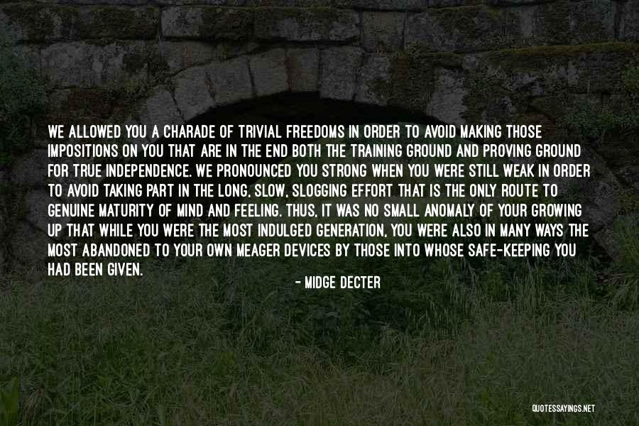 Making You Strong Quotes By Midge Decter Making You Strong Quotes By Midge Decter