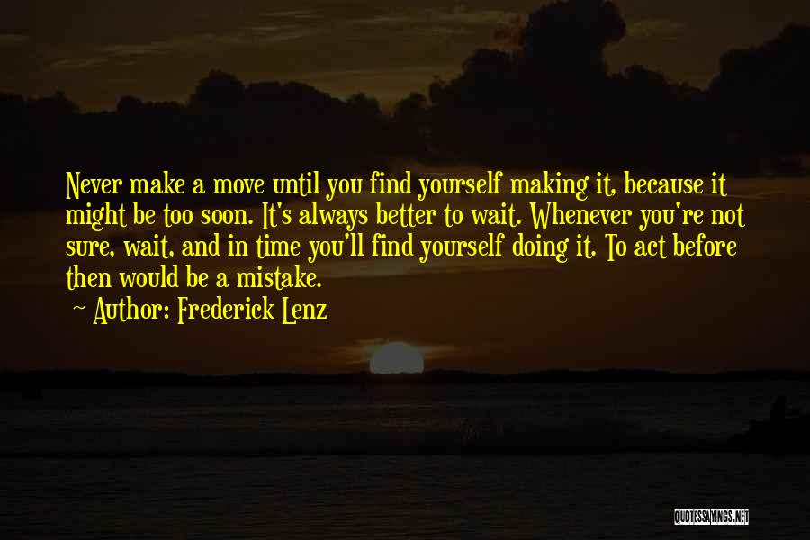 Making You Wait Quotes By Frederick Lenz