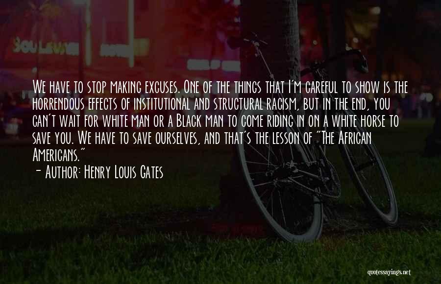 Making You Wait Quotes By Henry Louis Gates