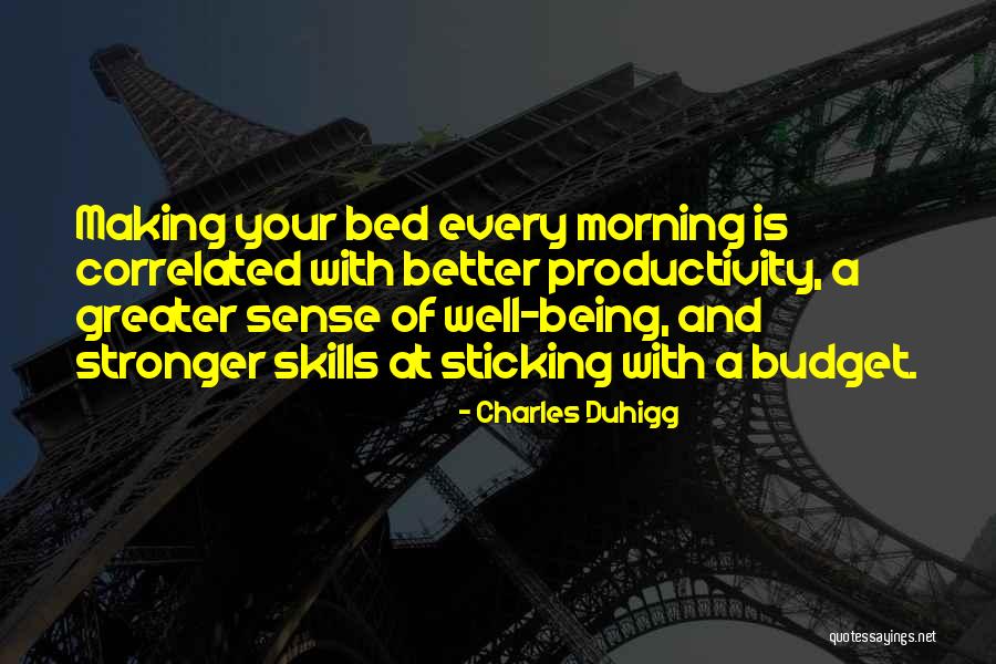 Making Your Bed In The Morning Quotes By Charles Duhigg