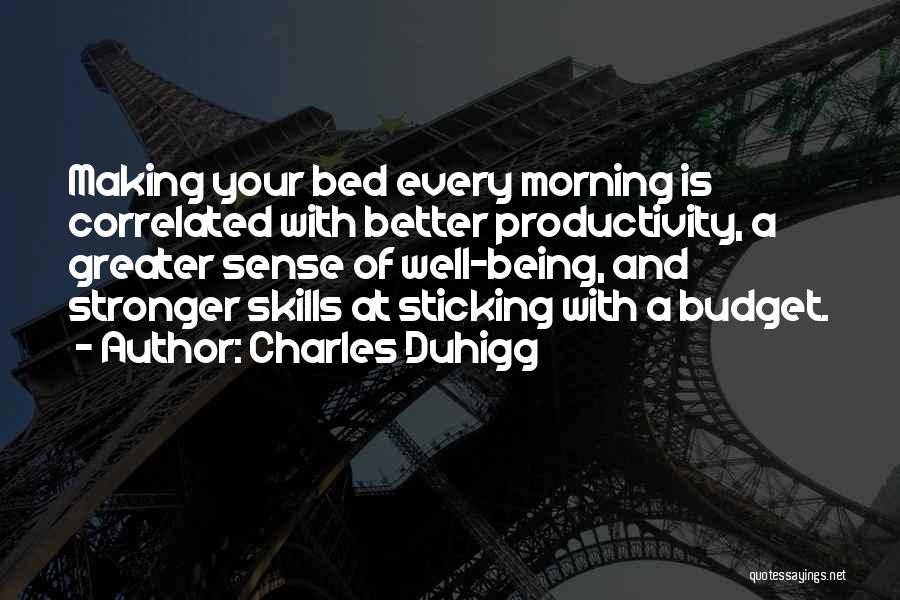 Making Your Bed Quotes By Charles Duhigg