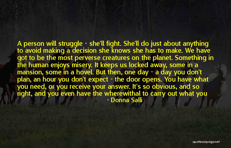 Making Your Day Quotes By Donna Salli Making Your Day Quotes By Donna Salli
