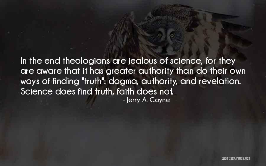 Making Your Dreams Come To Fruition Quotes By Jerry A. Coyne Making Your Dreams Come To Fruition Quotes By Jerry A. Coyne