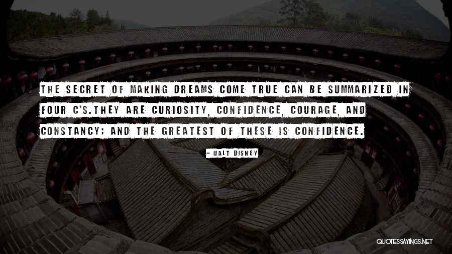 Making Your Dreams Come True Quotes By Walt Disney Making Your Dreams Come True Quotes By Walt Disney
