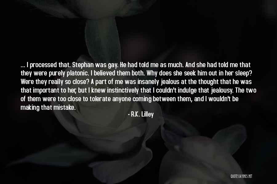 Making Your Ex Jealous Quotes By R.K. Lilley Making Your Ex Jealous Quotes By R.K. Lilley