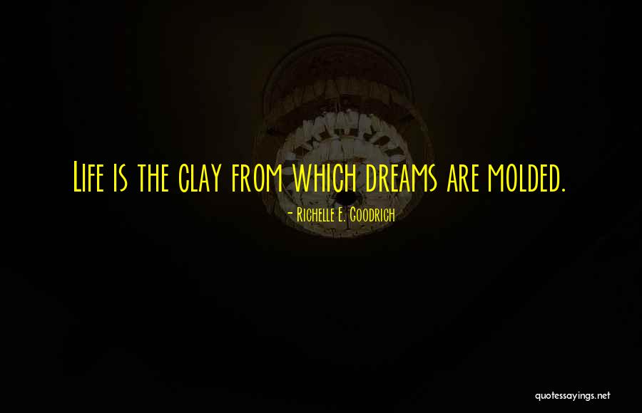 Making Your Own Dreams Come True Quotes By Richelle E. Goodrich Making Your Own Dreams Come True Quotes By Richelle E. Goodrich