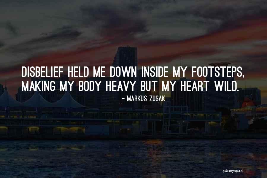 Making Your Own Footsteps Quotes By Markus Zusak Making Your Own Footsteps Quotes By Markus Zusak