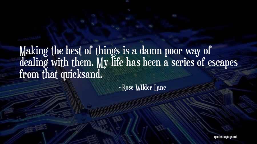 Making Your Own Lane Quotes By Rose Wilder Lane Making Your Own Lane Quotes By Rose Wilder Lane