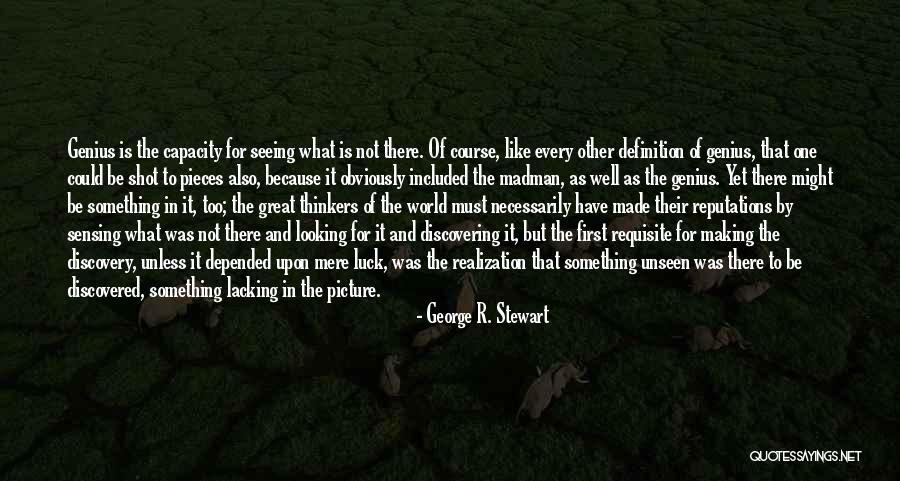 Making Your Own Luck Quotes By George R. Stewart Making Your Own Luck Quotes By George R. Stewart