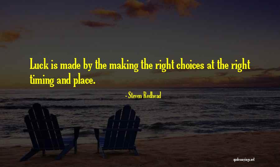 Making Your Own Luck Quotes By Steven Redhead Making Your Own Luck Quotes By Steven Redhead