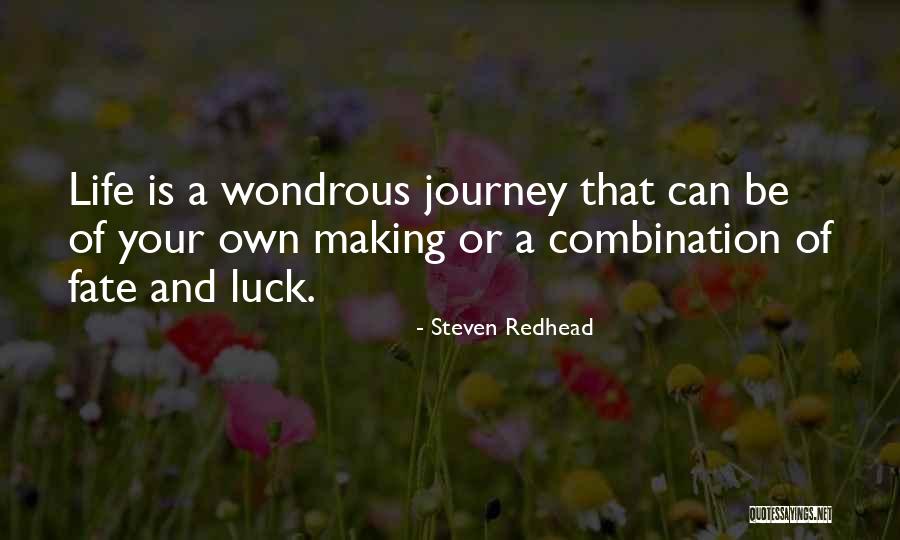Making Your Own Luck Quotes By Steven Redhead Making Your Own Luck Quotes By Steven Redhead