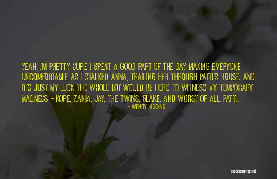 Making Your Own Luck Quotes By Wendy Higgins Making Your Own Luck Quotes By Wendy Higgins