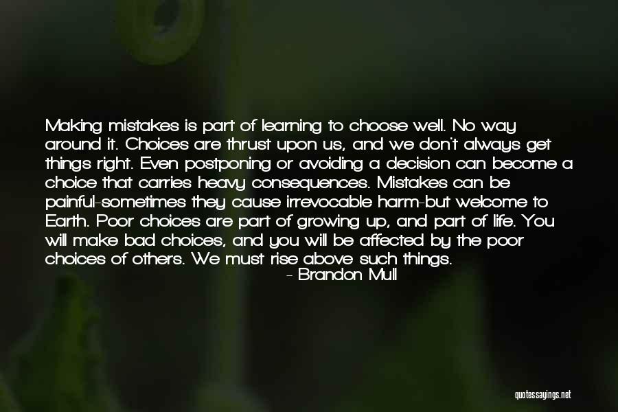 Making Your Own Mistakes And Learning From Them Quotes By Brandon Mull