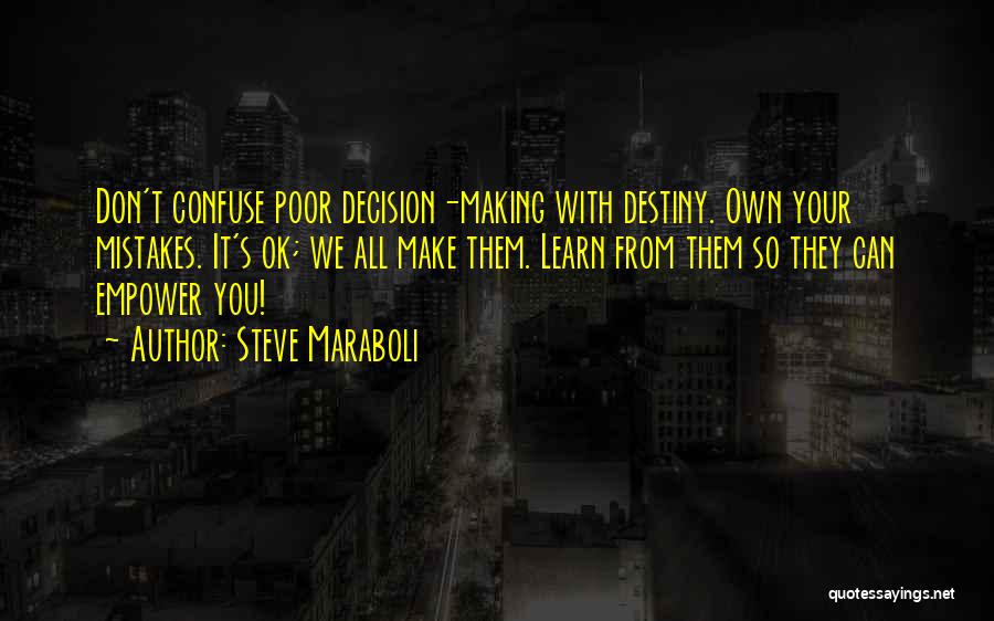 Making Your Own Mistakes Quotes By Steve Maraboli