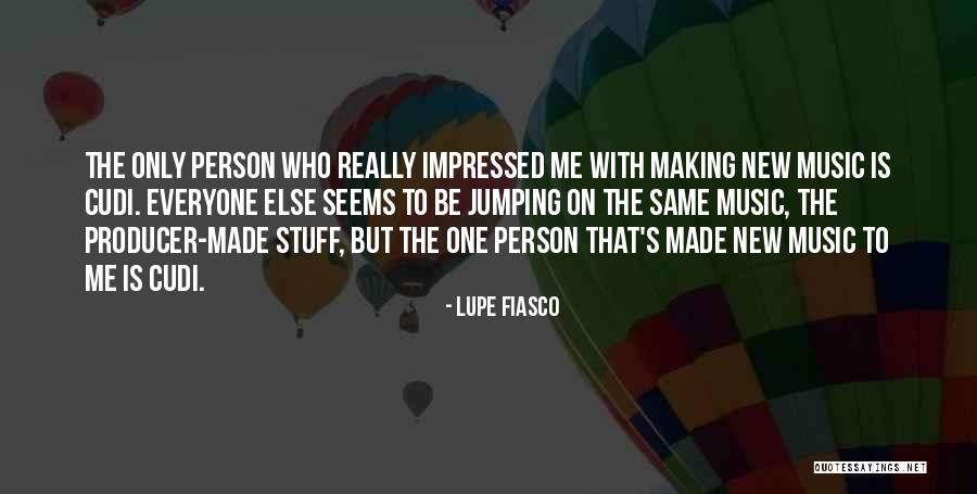 Making Your Own Music Quotes By Lupe Fiasco Making Your Own Music Quotes By Lupe Fiasco