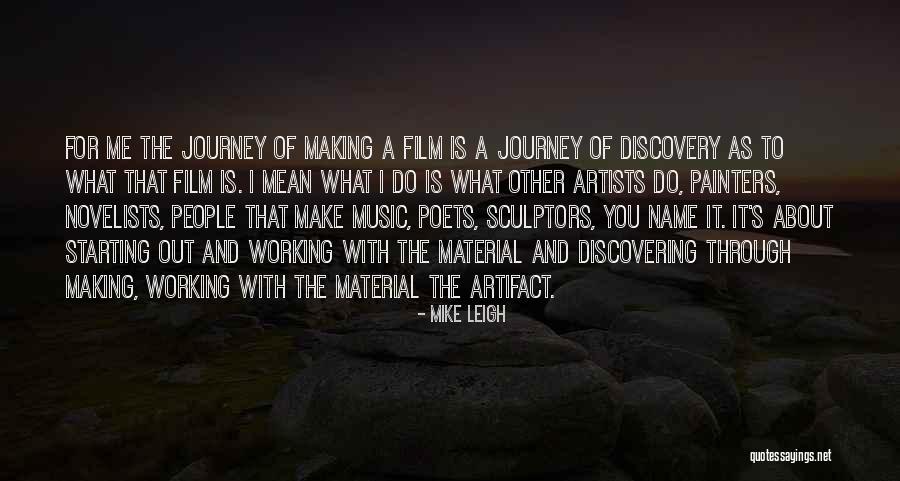 Making Your Own Music Quotes By Mike Leigh Making Your Own Music Quotes By Mike Leigh