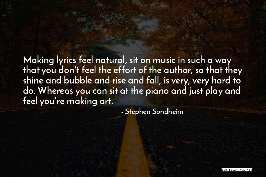 Making Your Own Music Quotes By Stephen Sondheim Making Your Own Music Quotes By Stephen Sondheim