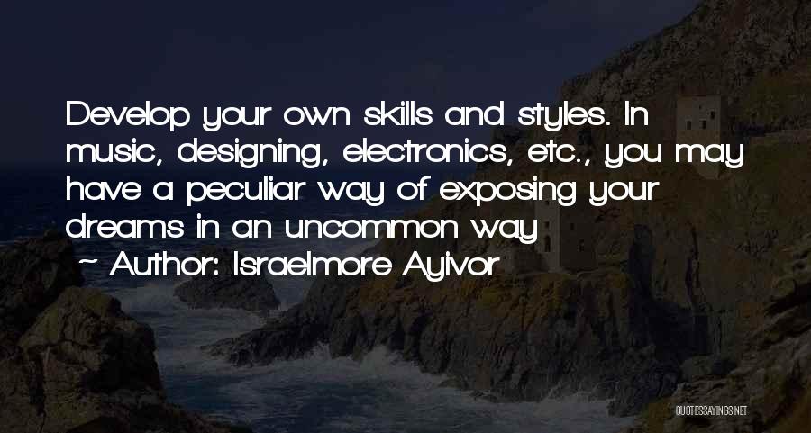 Making Your Own Way Quotes By Israelmore Ayivor
