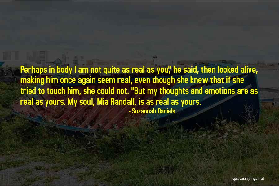 Making Your Thoughts Real Quotes By Suzannah Daniels Making Your Thoughts Real Quotes By Suzannah Daniels