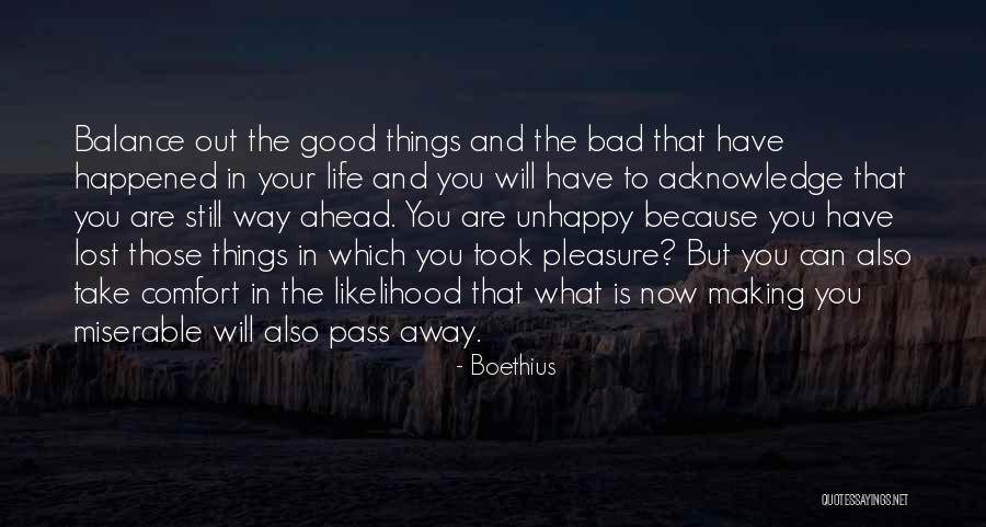Making Your Way In Life Quotes By Boethius Making Your Way In Life Quotes By Boethius