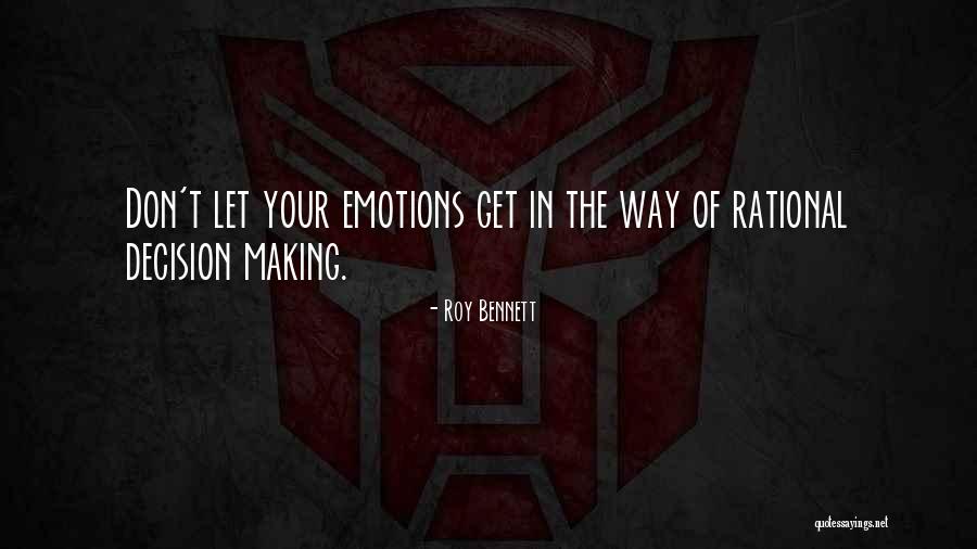 Making Your Way In Life Quotes By Roy Bennett Making Your Way In Life Quotes By Roy Bennett